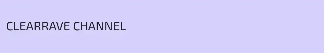 CLEARRAVE CHANNEL
